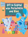Cover image for Off to School with Periwinkle and Blue